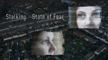 Stalking: State of Fear